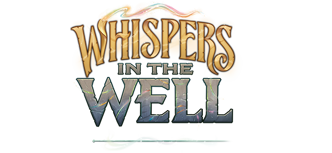 Whispers in the Well